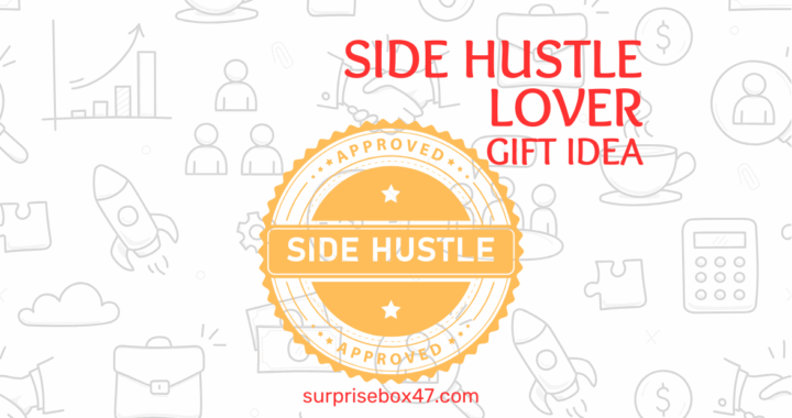 Smart and Practical Gift Ideas for the Side Hustle Lovers