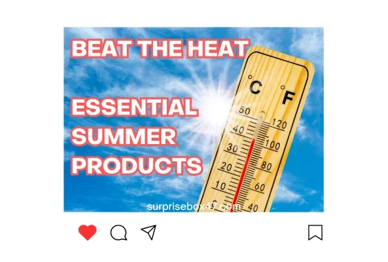 Beat the Heat: Essential Summer Products for Survival