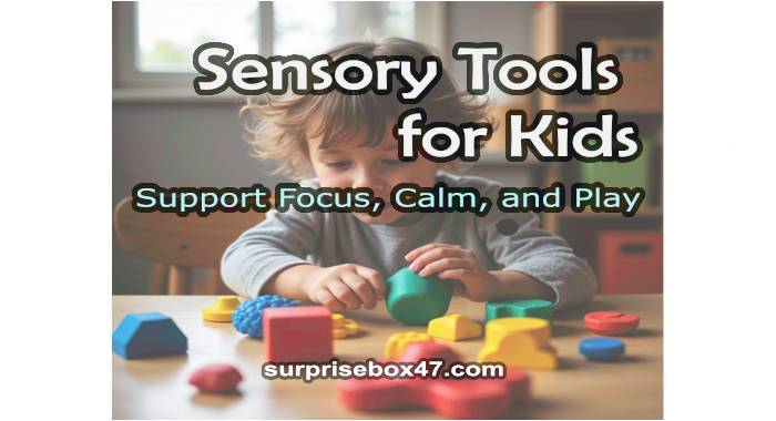 Sensory Tools for Kids That Parents and Teachers Love